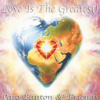 Love Is the Greatest! by Pato Banton