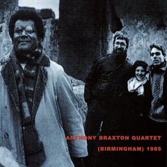 (Birmingham) 1985 by Anthony Braxton Quartet