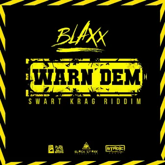 Warn Dem by Blackstarr Productionz