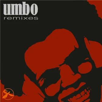 Remixes (Remixed by Umbo) by Umbo