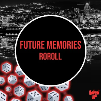 Future Memories by RoRoll