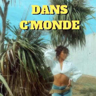 DANS C'MONDE by Keybee