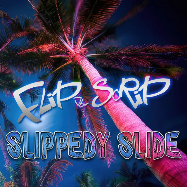 Slippedy Slide