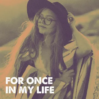 For Once in My Life by Unknown Artist