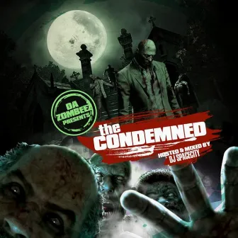 Condemned by Da Zombeez