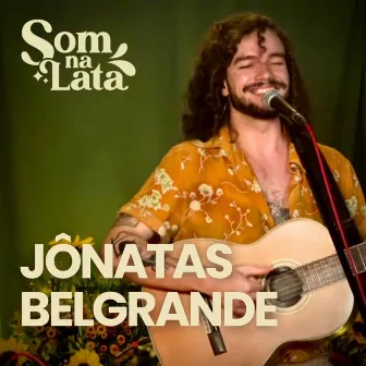 Jônatas Belgrande (Ao Vivo no Som na Lata) by Som na Lata