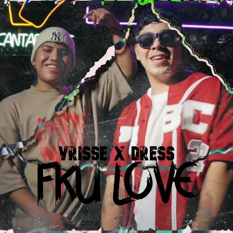 Fku Love by Vrisse