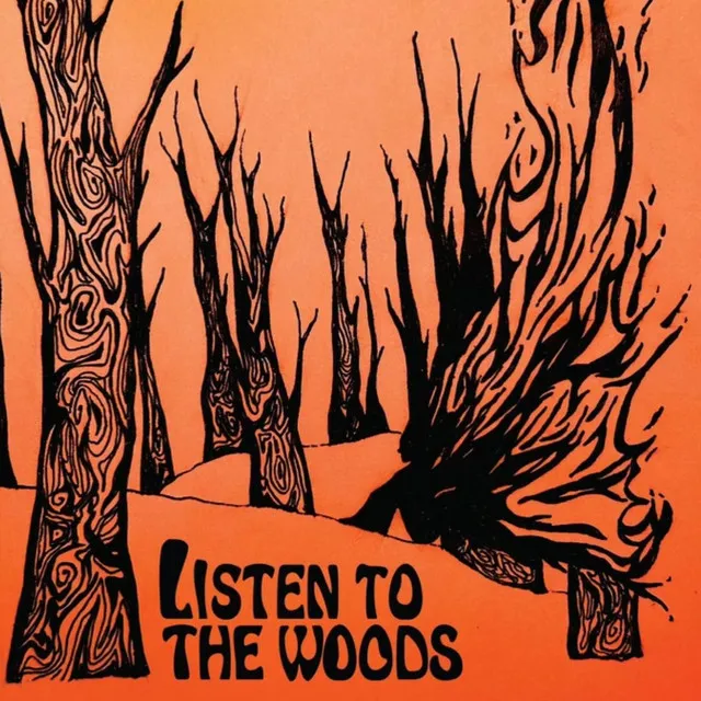 Listen to the Woods