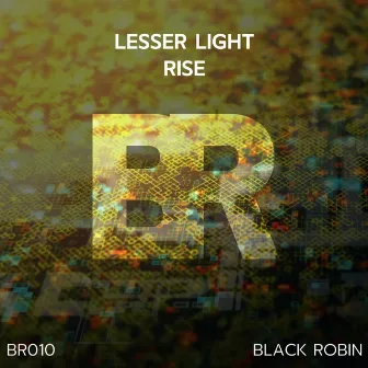 Rise by Lesser Light