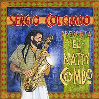 Sergio Colombo Presenta el Natty Combo by El Natty Combo