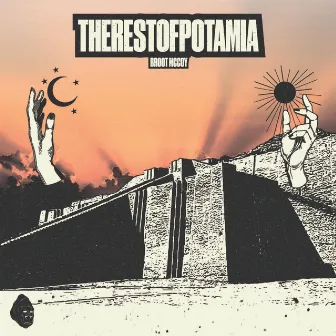 Therestofpotamia by Broot McCoy