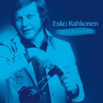 (MM) Syvä kuin meri by Esko Rahkonen