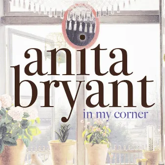 In My Little Corner by Anita Bryant