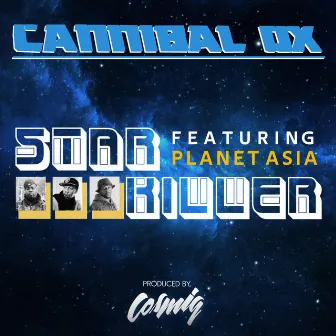 STAR KILLER by Cannibal Ox