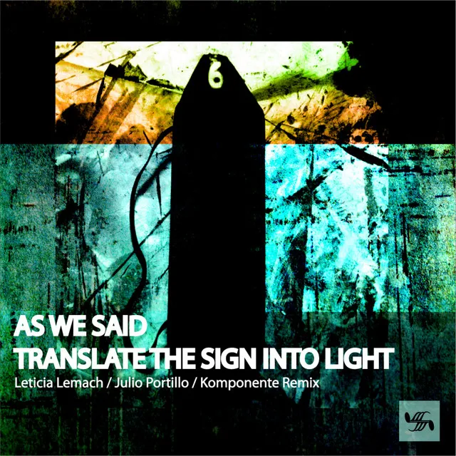 Translate the Sign Into Light - Julio Portillo Remix