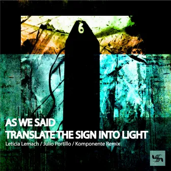 Translate the Sign Into Light by As We Said