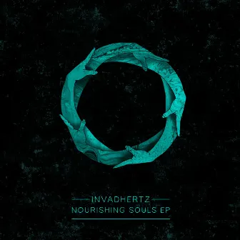 Nourishing Souls EP by Invadhertz