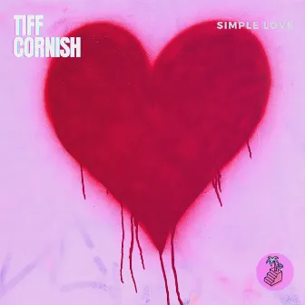 Simple Love by Tiff Cornish