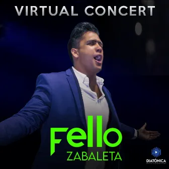 Fello Zabaleta + Virtual Concert by Fello Zabaleta