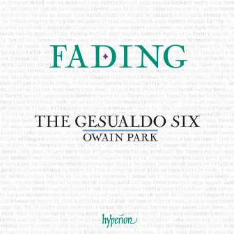 Fading: 9 Centuries of Choral Meditation & Reflection by Alonso Lobo