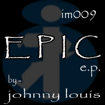 Epic by Johnny Louis