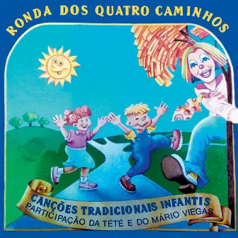 Canções Tradicionais Infantis by Ronda Dos Quatro Caminhos