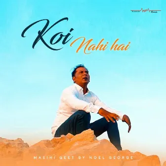 Koi Nahi Hai by Noel George