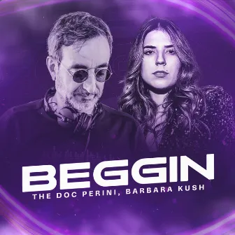 Beggin' by Barbara Kush