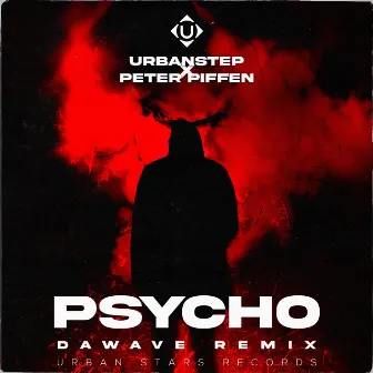 Psycho (DaWave Remix) by DaWave