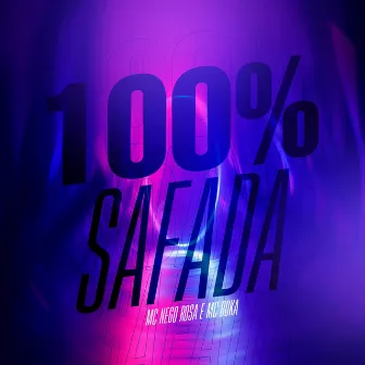 100% Safada by MC Boka