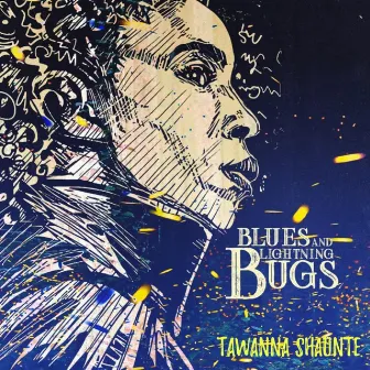 Blues & Lightning Bugs by Tawanna Shaunte´