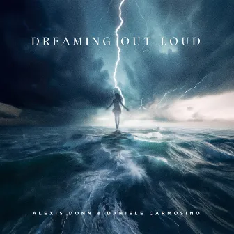 Dreaming Out Loud by Alexis Donn