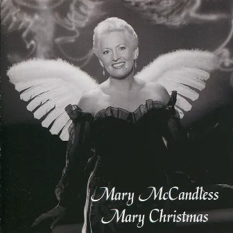 Mary Christmas by Mary McCandless