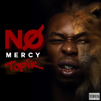 No Mercy by Topik