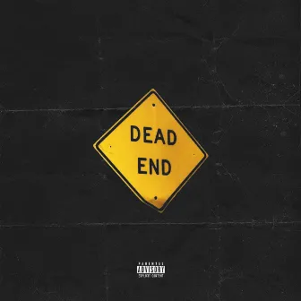 DEAD END, Pt. 1 by DBK