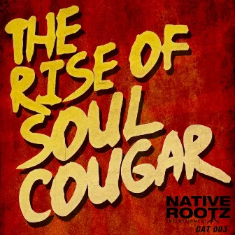 The Rise of Soul Cougar EP by Soul Cougar