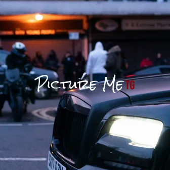 Picture Me by TG