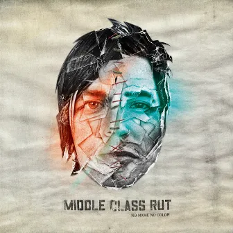 No Name No Color by Middle Class Rut