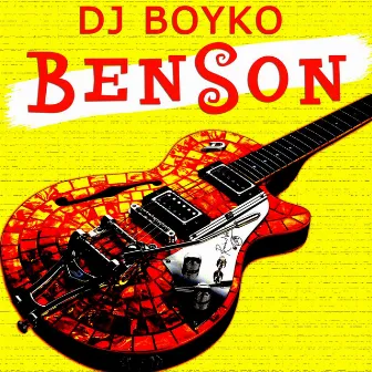 Benson by DJ Boyko