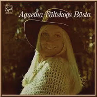 Agnetha Fältskogs bästa by Agnetha Fältskog