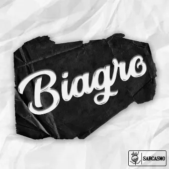 Biagro by Sarcasmo