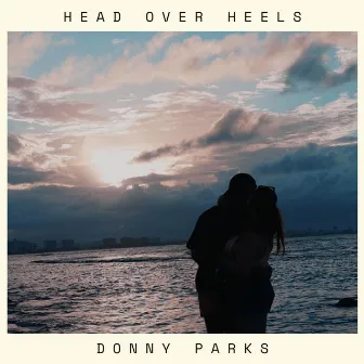 Head Over Heels by Donny Parks