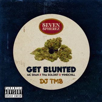 Get Blunted by Seven Spherez