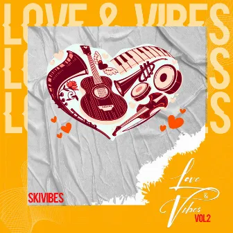 Love & Vibes Vol.2 by Skivibes