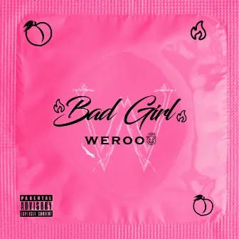 Bad Girl by Werooo