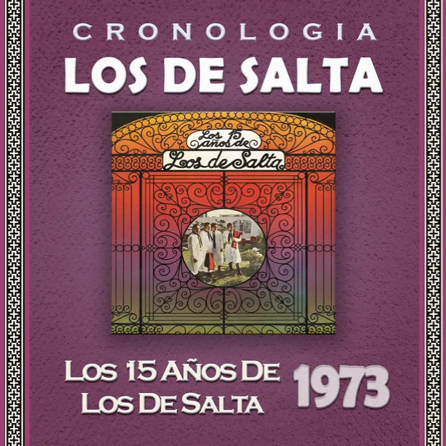 Los de Salta Cronología - Los 15 Años de Los de Salta (1973)