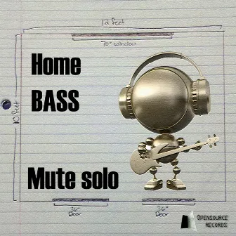 Home Bass by Mute Solo