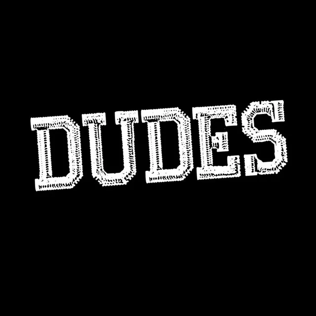 Dudes (con Antón y Galán)