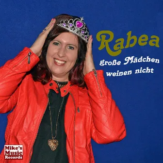 Große Mädchen weinen nicht by Rabea