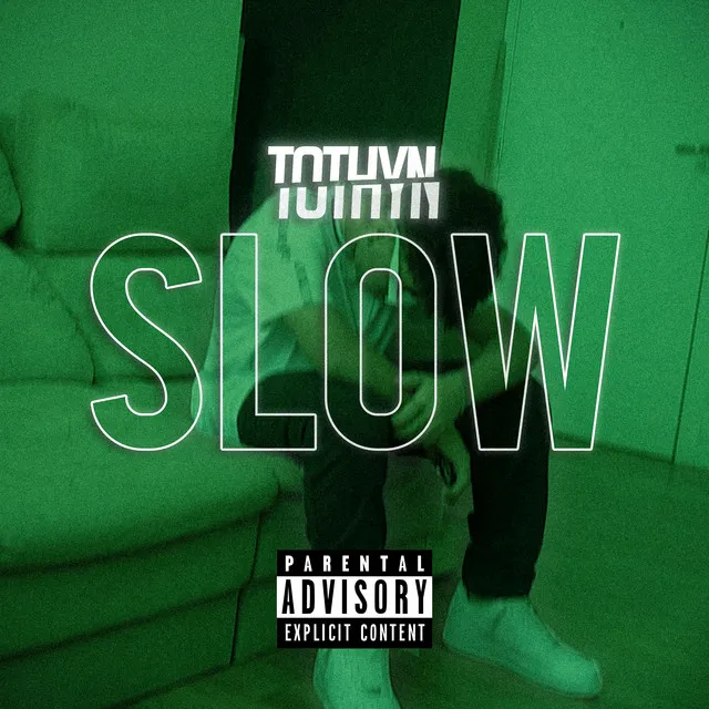 Slow